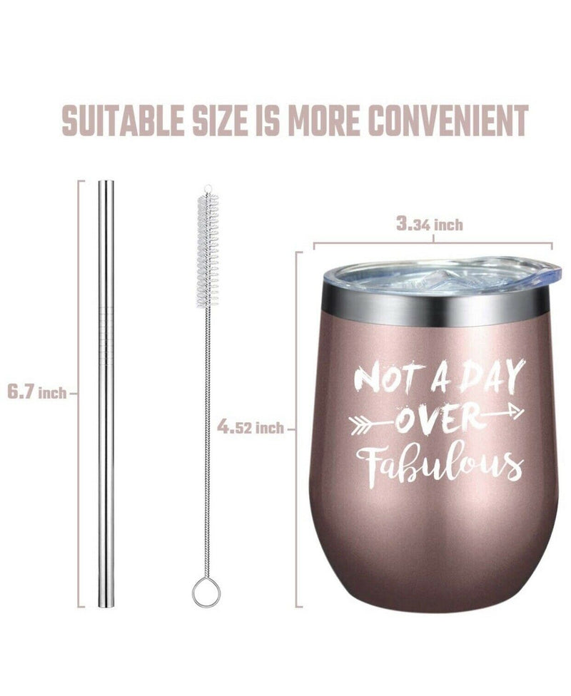 Rose Gold Insulated Wine Tumbler “Not A Day Over Fabulous” 12 Oz